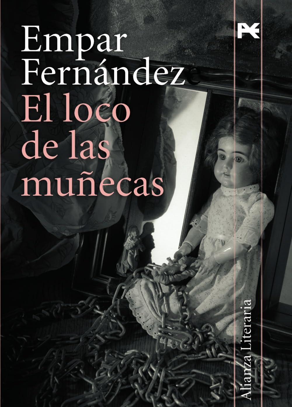El loco de las muñecas: Finalista Premio Quiñones 2007 (Alianza Literaria (AL)) Action & Adventure