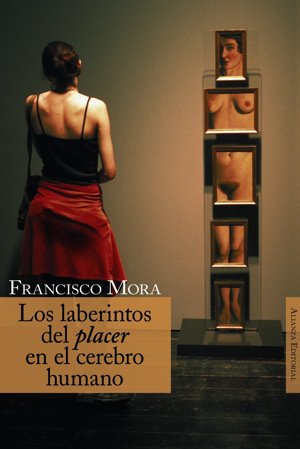 Los laberintos del placer en el cerebro humano (Alianza Ensayo) Medicine