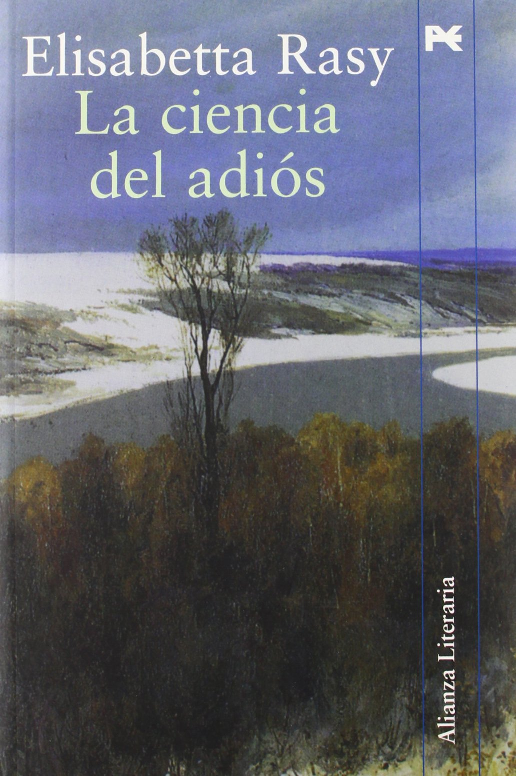La ciencia del adios (Alianza Literaria (Al)) Contemporary literature