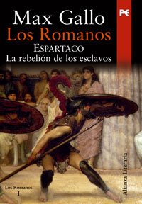 Los Romanos. Espartaco: La rebelión de los esclavos: La Rebelion De Los Esclavos/ the Rebellion of the Slaves (Alianza Literaria (Al)) Contemporary literature Books