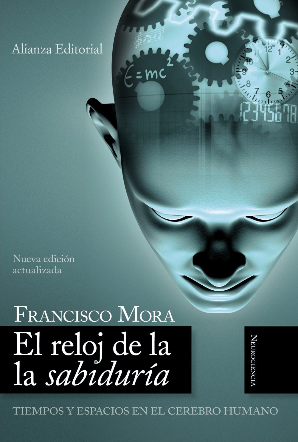 El reloj de la sabiduría : tiempos y espacios en el cerebro humano Learning & Reference