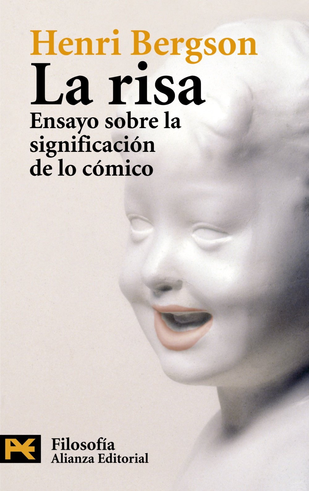 La risa : ensayo sobre la significación de lo cómico Philosophy