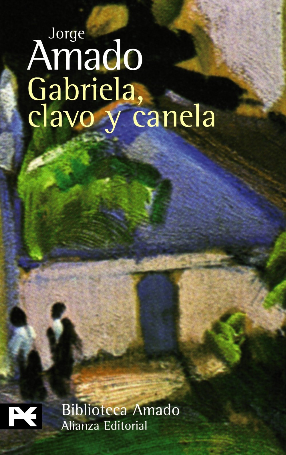 Gabriela, clavo y canela : crónica de una ciudad de interior book