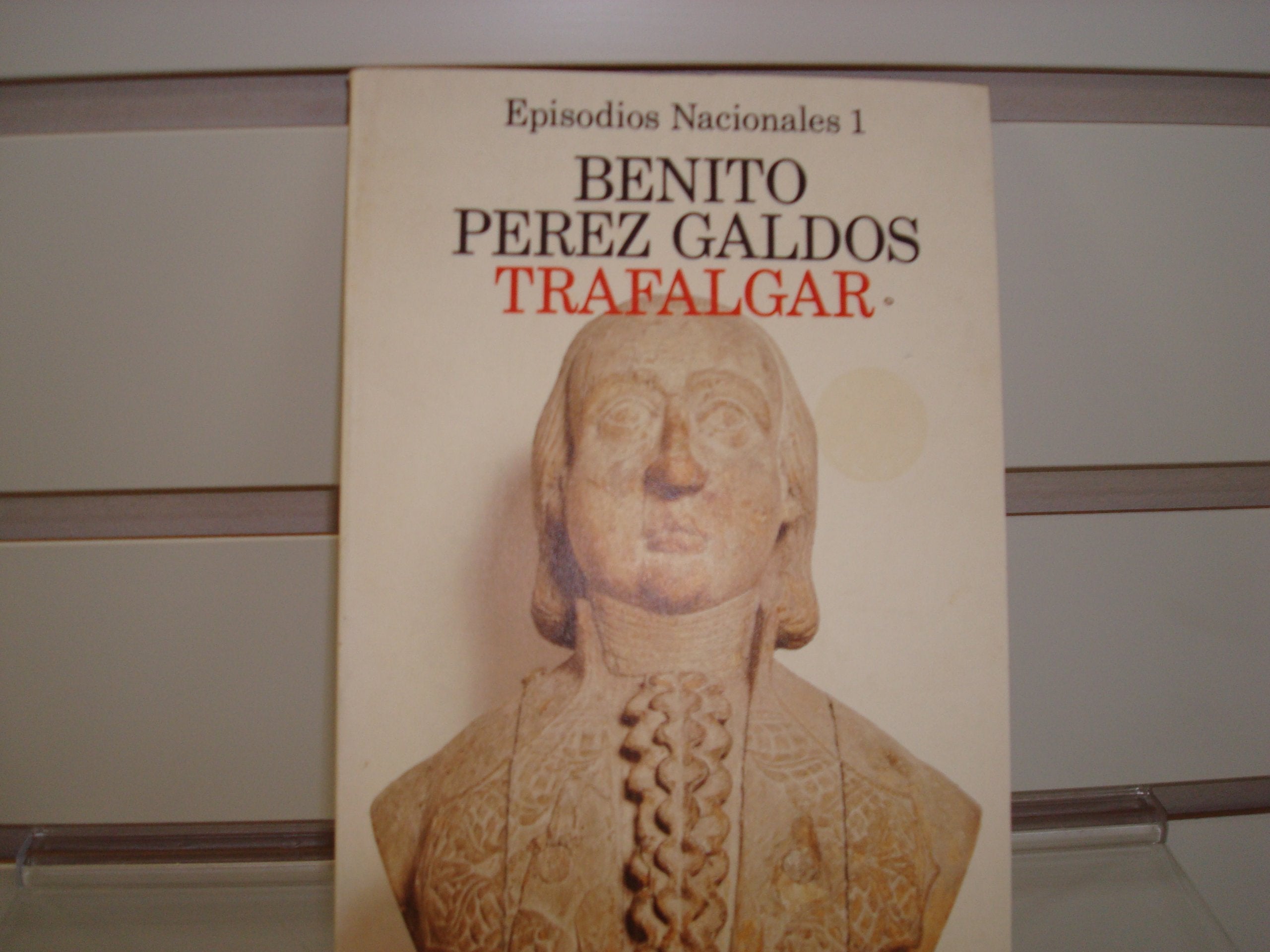 Trafalar epiodios nacionales 1 Books
