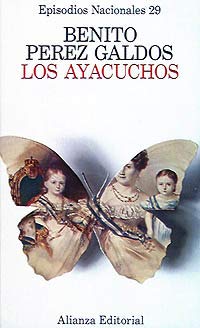 Los ayacuchos / the Ayacuchos Historical Fiction