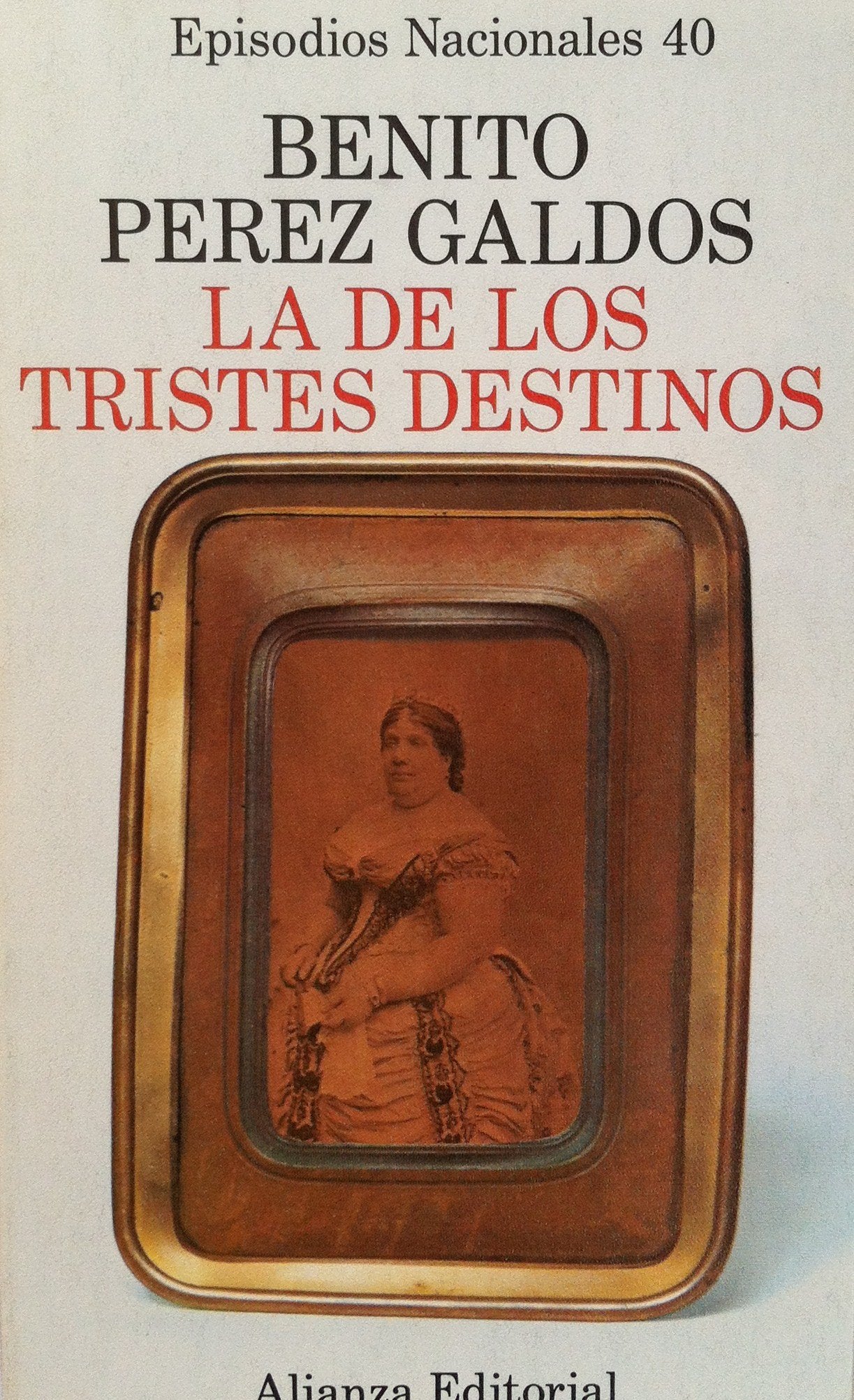 La de los tristes destinos: book