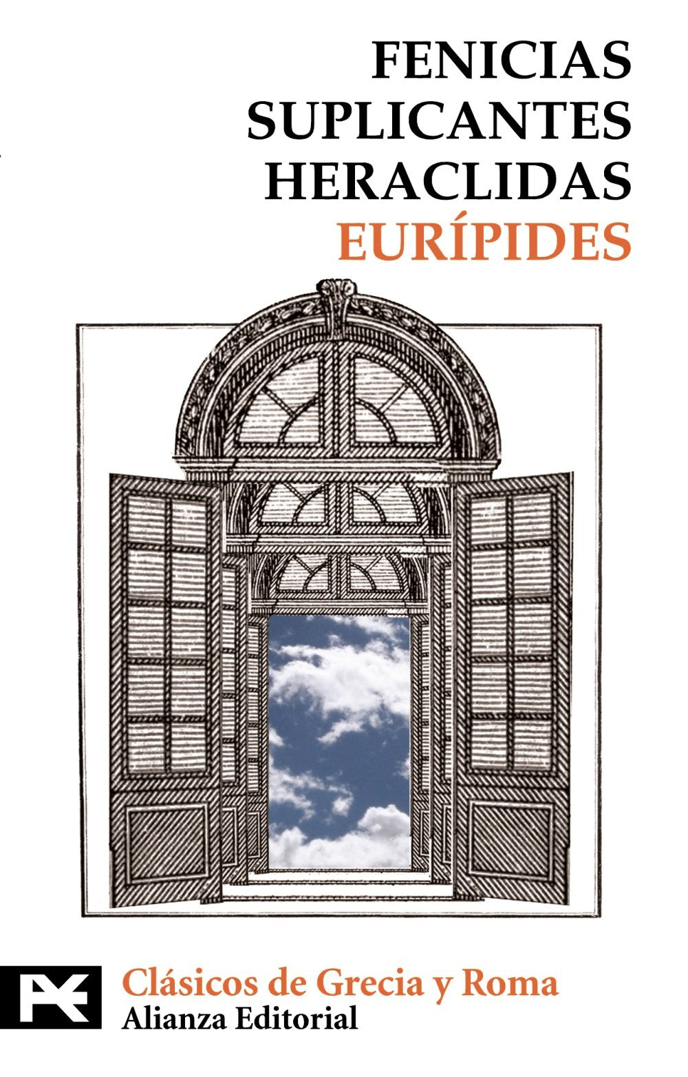 Fenicias ; Suplicantes ; Heraclidas (El libro de bolsillo - Bibliotecas temáticas - Biblioteca de clásicos de Grecia y Roma) Social Sciences