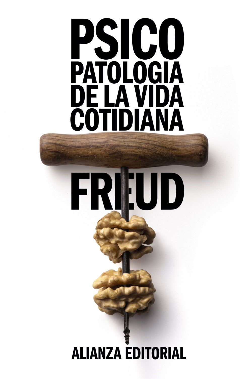 Psicopatología de la vida cotidiana (El libro de bolsillo - Bibliotecas de autor - Biblioteca Freud) Medicine