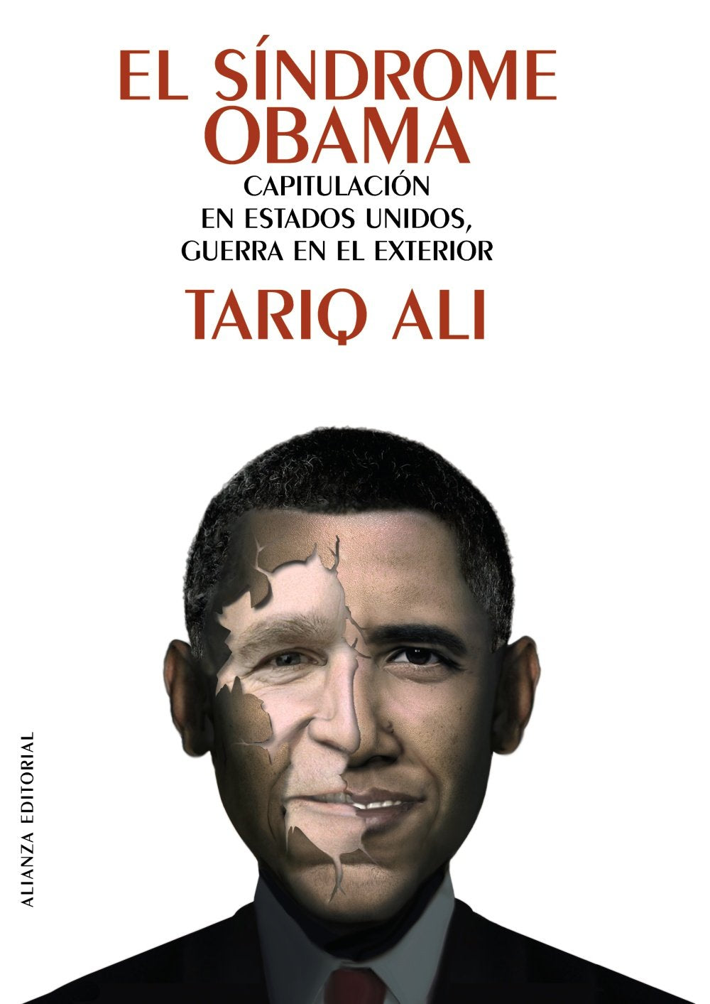 El síndrome Obama : capitulación en Estados Unidos, guerra en el exterior Philosophy