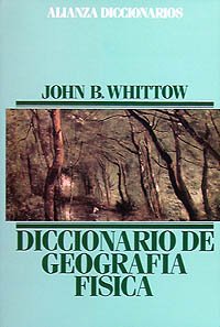 Diccionario de geografía física (Alianza Diccionarios (Ad)) Natural Sciences