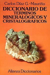 Diccionario de términos mineralógicos y cristalográficos (Alianza Diccionarios (Ad)) Learning & Reference