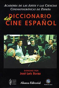 Diccionario del cine espanol/ Dictionary of the Spanish Theater Film & Music