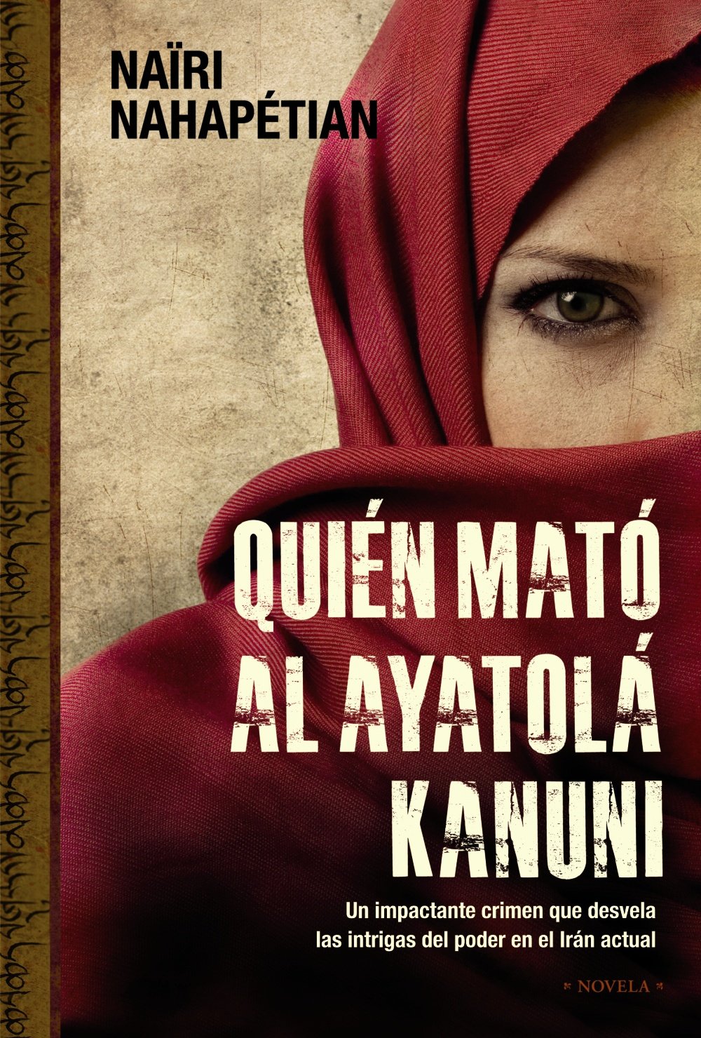 Quién mató al ayatolá Kanuni book