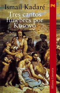 Tres cantos funebres por Kosovo / Three funeral songs in Kosovo book