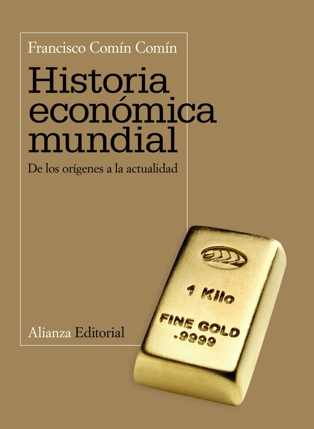 Historia económica mundial : de los orígenes a la actualidad (El libro universitario - Manuales) Business, Finance & Career