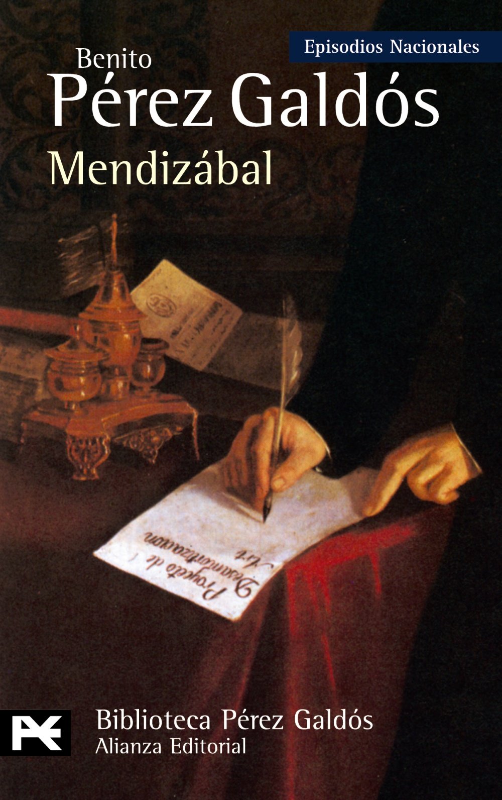 Mendizábal: Episodios Nacionales, 22 / Tercera serie (El libro de bolsillo - Bibliotecas de autor - Biblioteca Pérez Galdós - Episodios Nacionales) Classics