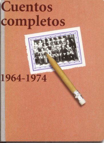 Cuentos completos / Complete Stories: 1964-1974 book