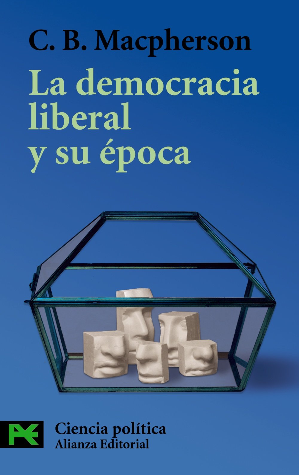 La democracia liberal y su época (El libro de bolsillo - Ciencias sociales) Philosophy