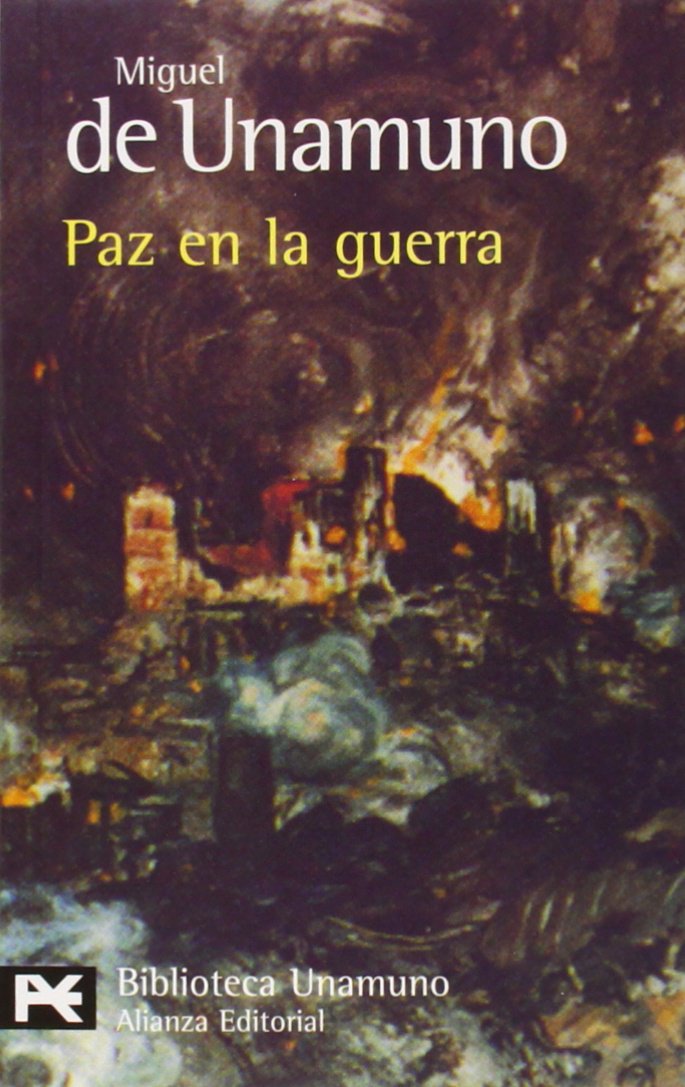 Paz en la guerra (El Libro De Bolsillo - Bibliotecas De Autor - Biblioteca Unamuno, Band 99) Historical Fiction