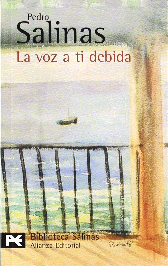 La voz a ti debida: Poesias Completas, 2/ Complete Poetry, 2 (El Libro De Bolsillo - Bibliotecas De Autor - Biblioteca Salinas) Poetry