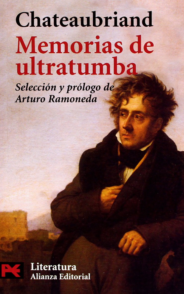 Memorias de ultratumba (El Libro De Bolsillo - Literatura, Band 5642) Art & Literature