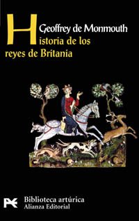 Historia de los reyes de Britania (El Libro De Bolsillo - Bibliotecas Temáticas - Biblioteca Artúrica, Band 8710) Social Sciences