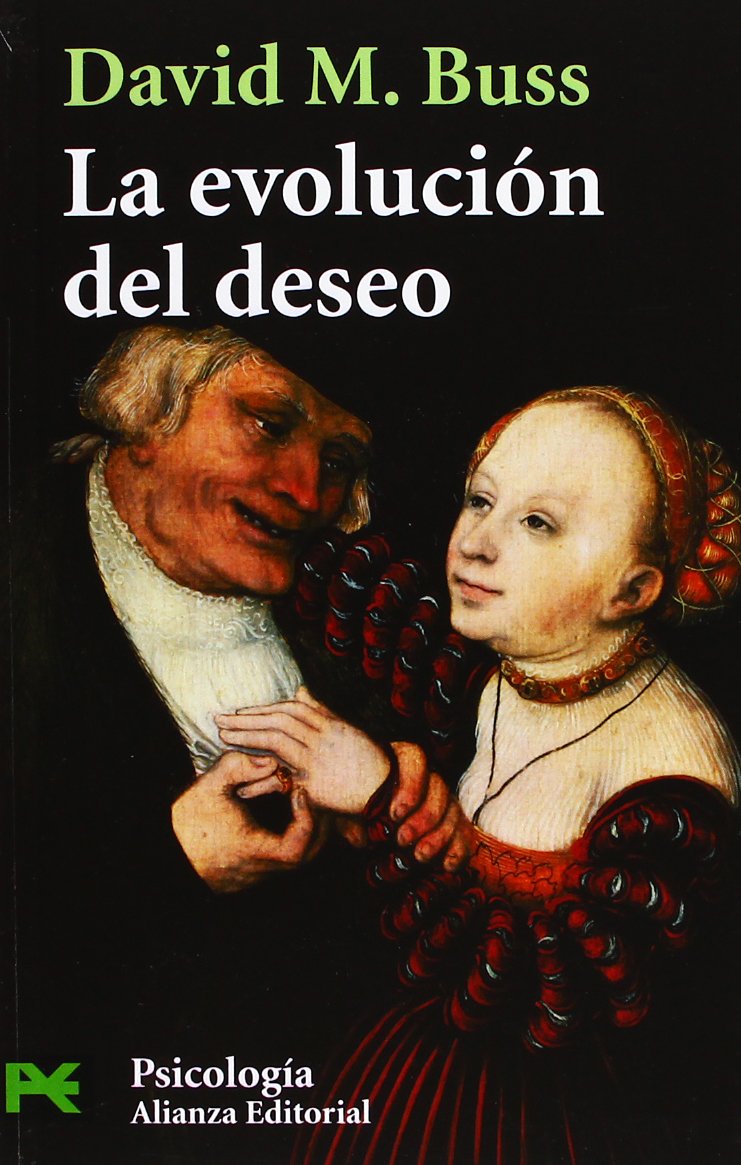 La evolución del deseo : estrategias del emparejamiento humano: Estrategias Del Emparejamiento Humano / Strategies of Human Matching (El Libro De Bolsillo - Ciencias Sociales, Band 3613) Medicine