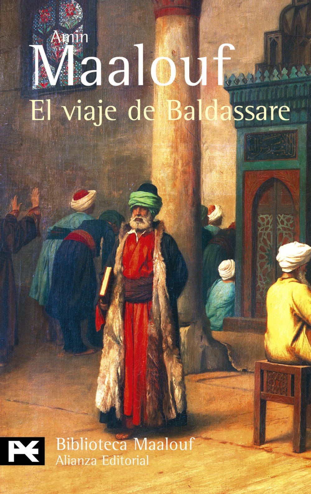 El viaje de Baldassare (El Libro De Bolsillo - Bibliotecas De Autor - Biblioteca Maalouf, Band 763) Politics & History