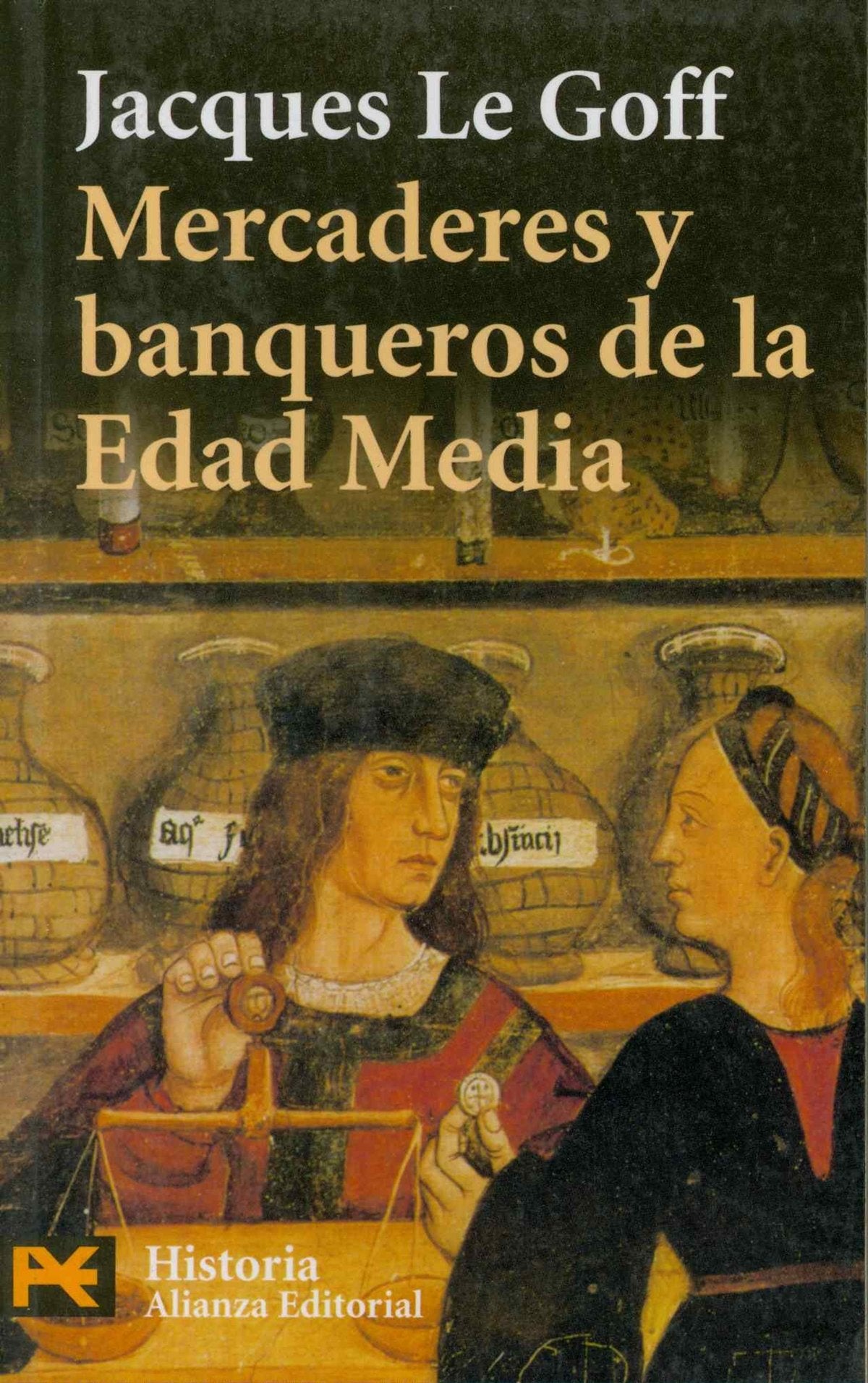 Mercaderes y banqueros en la Edad Media (El Libro De Bolsillo - Historia, Band 4223) Social Sciences