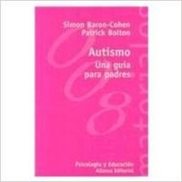 Autismo/ Autism: Una guia para padres/ The Facts book