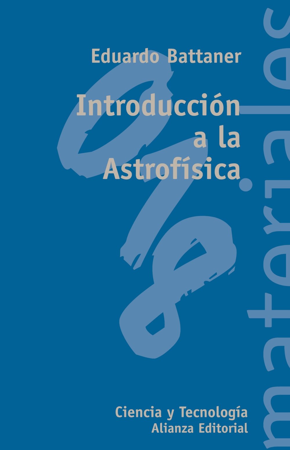 Introducción a la astrofísica (El libro universitario - Materiales, Band 3494018) Learning & Reference