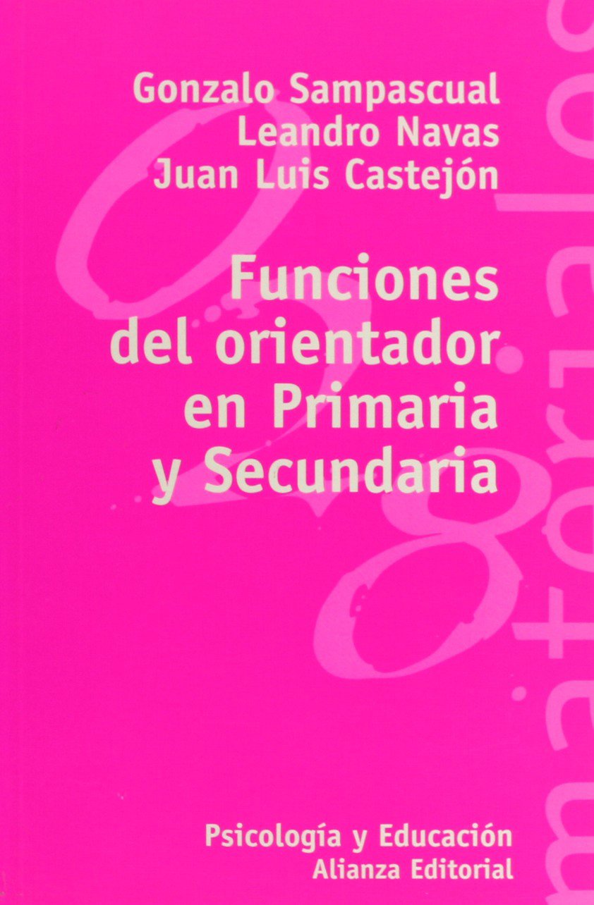 Funciones del orientador en Primaria y Secundaria / Functions advisor in Elementary and Secondary book