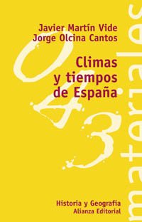 Climas y tiempos de España (El libro universitario - Materiales, Band 3494043) Geology & Geography