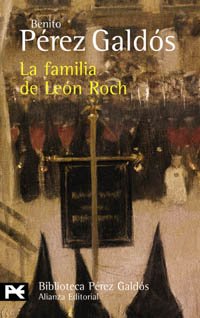 La familia de León Roch (El Libro De Bolsillo - Bibliotecas De Autor - Biblioteca Pérez Galdós, Band 138) Contemporary literature
