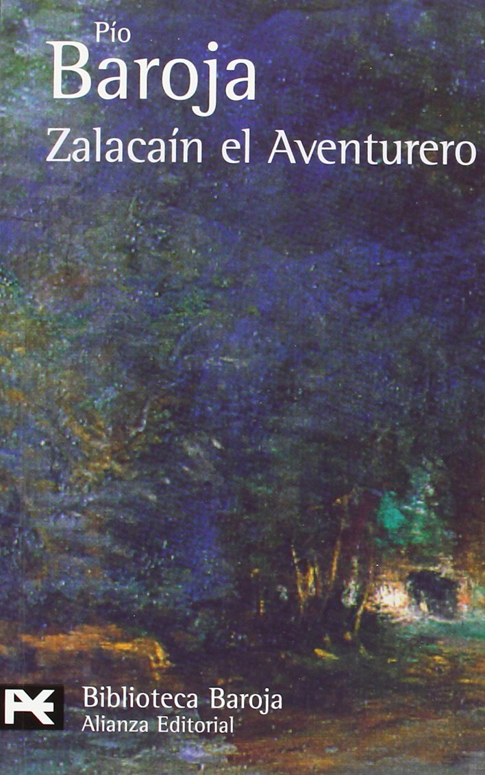 Zalacaín el aventurero : historia de las buenas andanzas y fortunas de Martín Zalacaín de Urbía (El Libro De Bolsillo - Bibliotecas De Autor - Biblioteca Baroja) Social Sciences