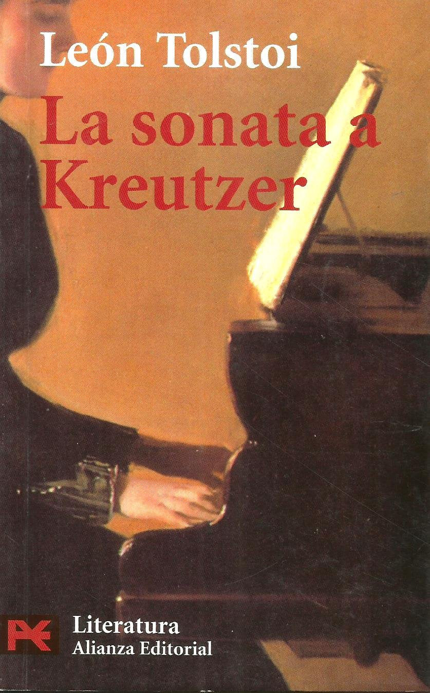 La sonata a Kreutzer / The Kreutzer Sonata (El Libro De Bolsillo) Contemporary literature