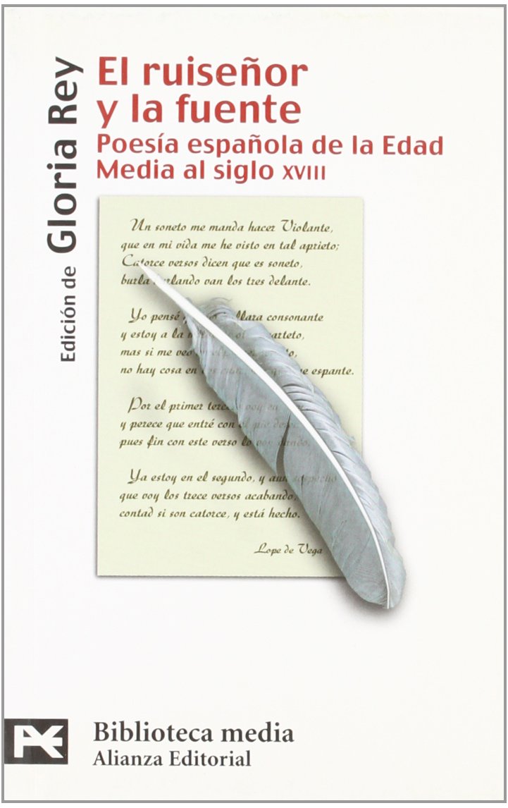 El ruiseñor y la fuente : poesía española de la Edad Media al siglo XVIII Poetry