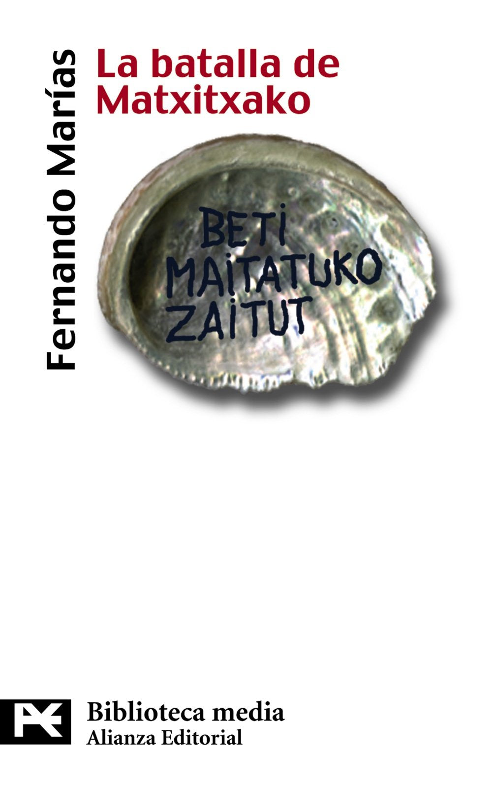 La batalla de Matxitxako (El libro de bolsillo - Bibliotecas temáticas - Biblioteca media) Contemporary literature