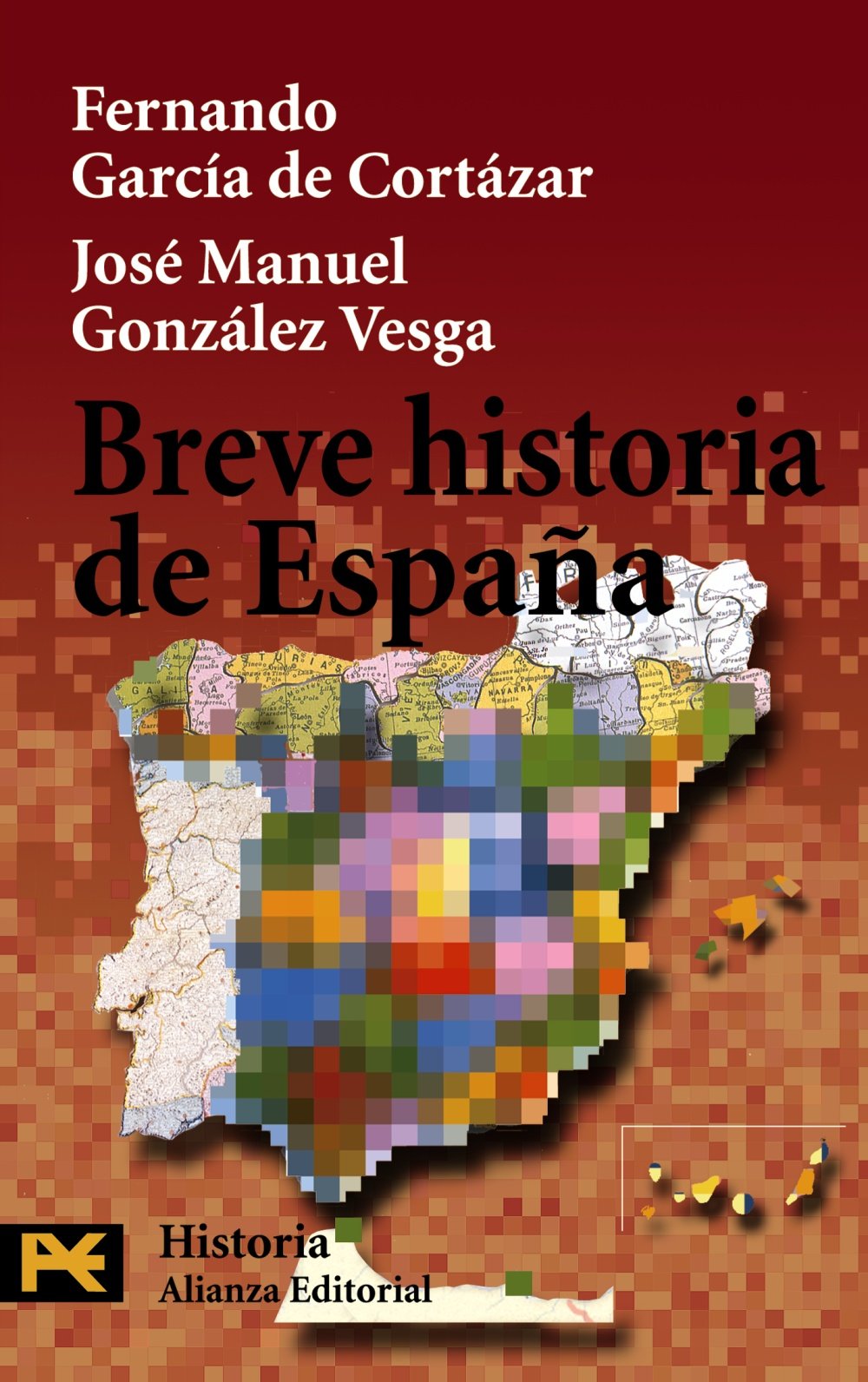Breve historia de España (El Libro De Bolsillo - Historia, Band 4230) Social Sciences