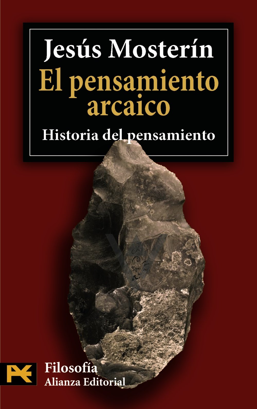 El pensamiento arcaico : historia del pensamiento (El Libro De Bolsillo - Filosofía) Philosophy