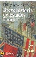 Breve Historia de Estados Unidos / A History of the United States (4233) (El Libro De Bolsillo / The Pocket Book, Band 4233) Politics & History
