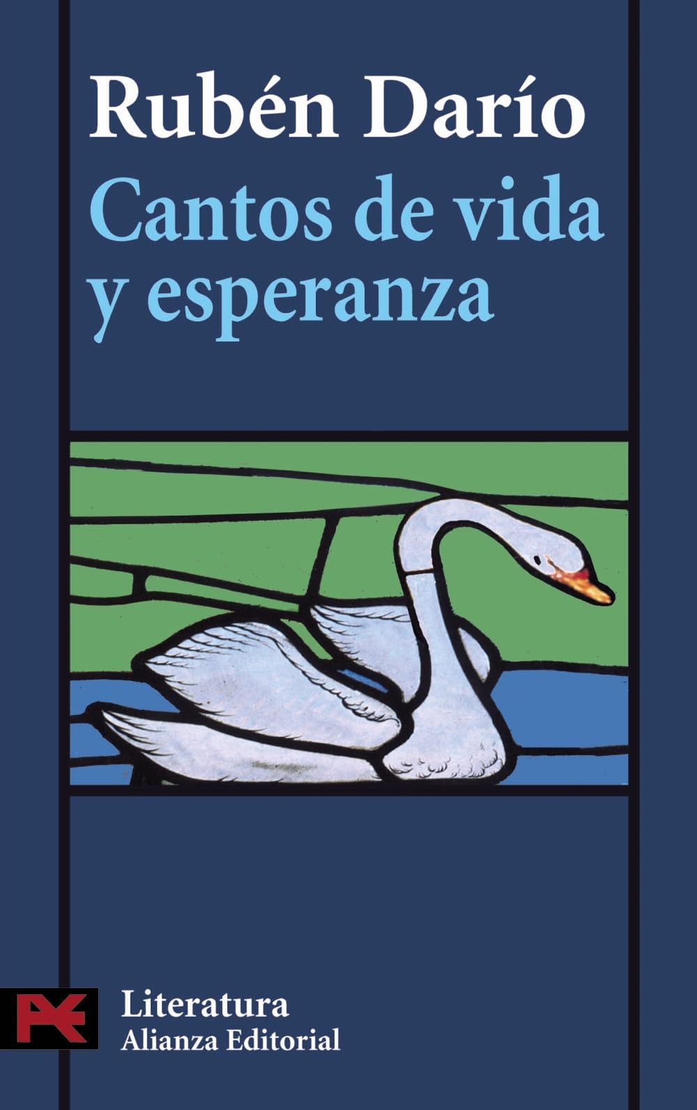 Cantos de vida y de esperanza ; Los cisnes y otros poemas Poetry