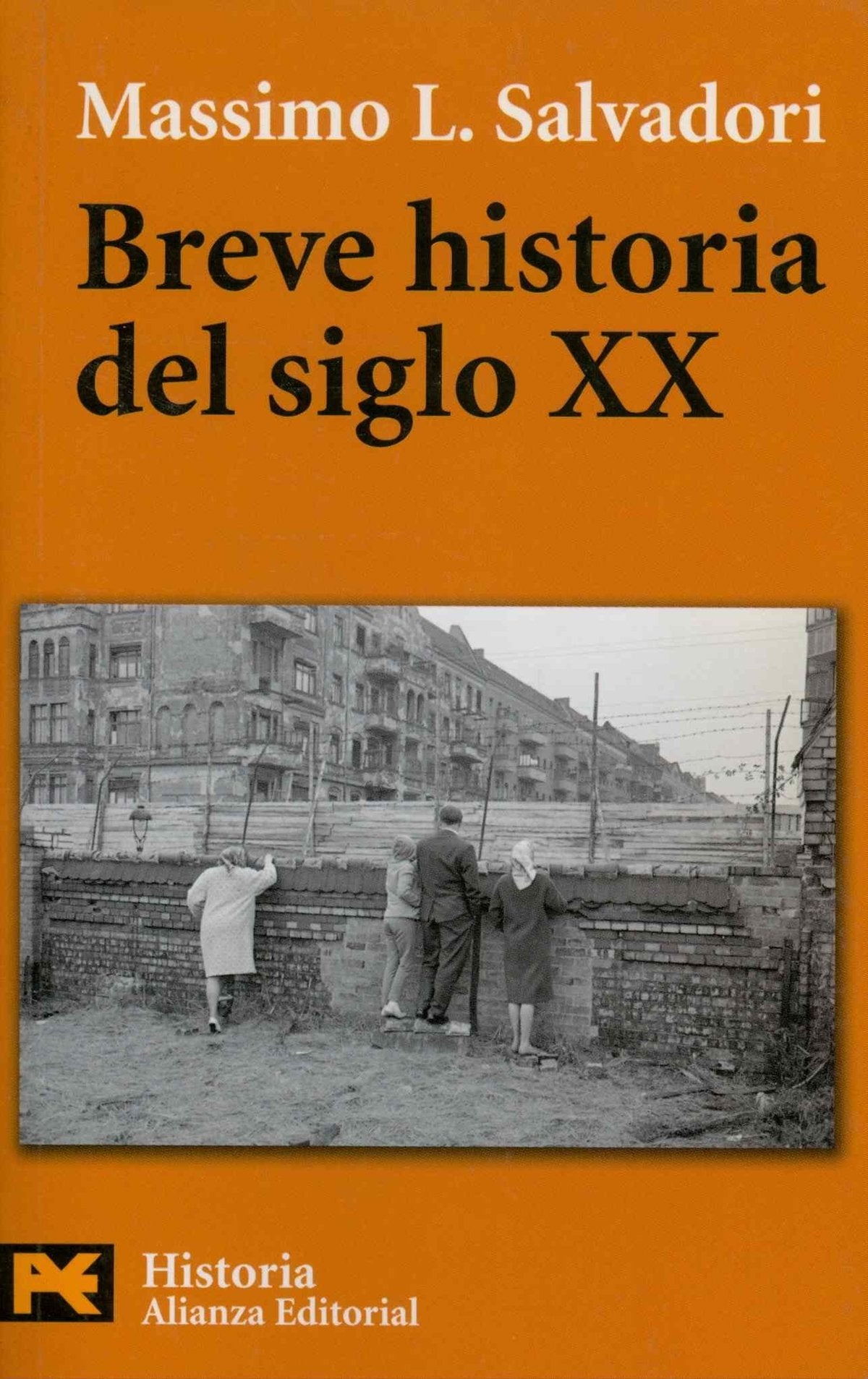Breve historia del siglo XX (El Libro De Bolsillo - Historia, Band 4236) Social Sciences