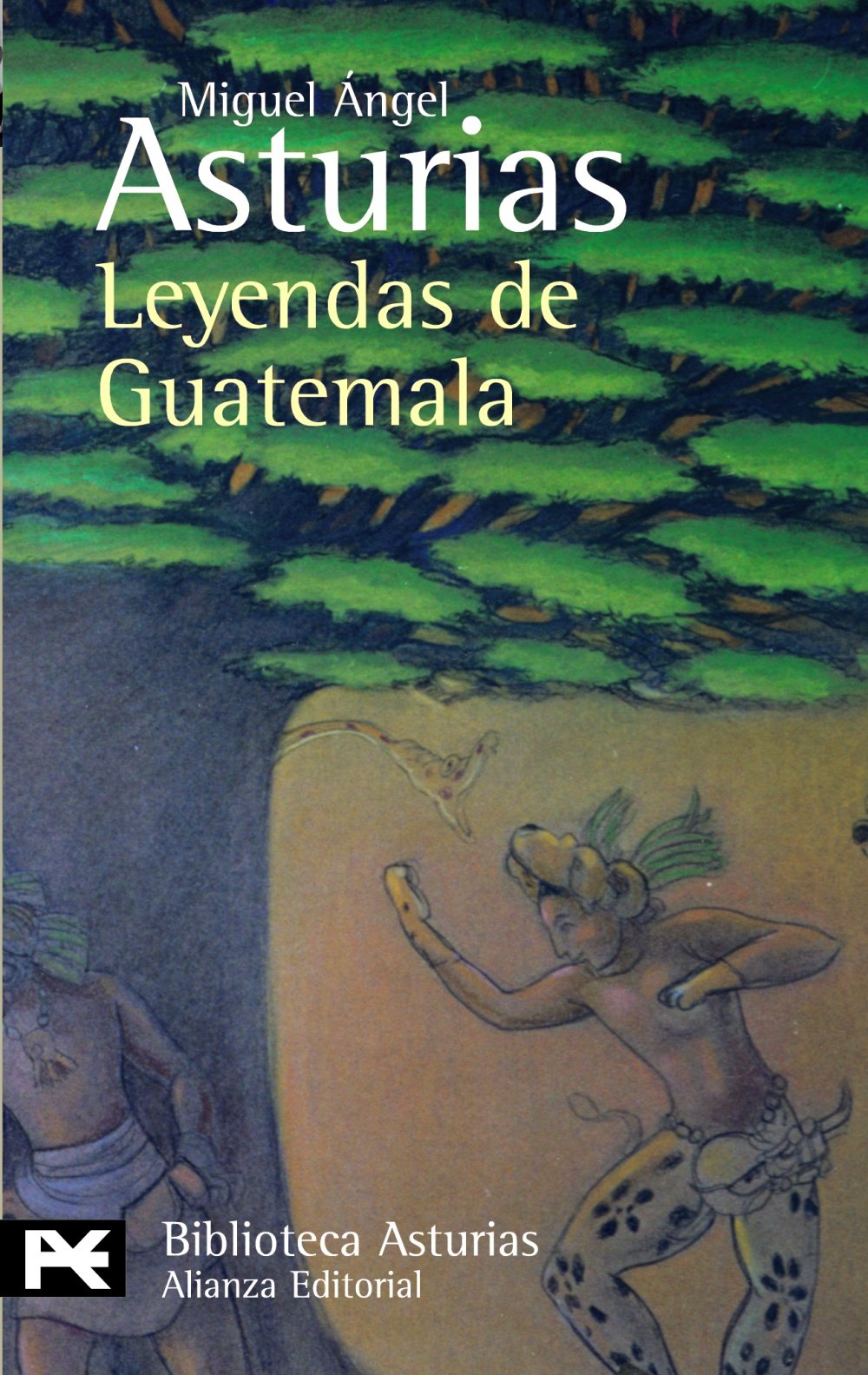 Leyendas de Guatemala (El Libro De Bolsillo - Bibliotecas De Autor - Biblioteca Asturias, Band 397) Politics & History