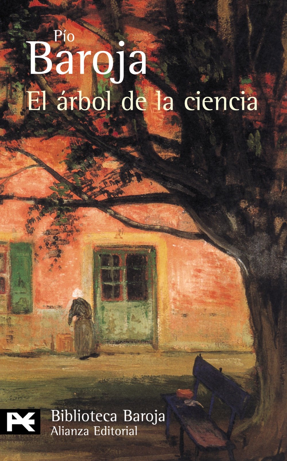 El árbol de la ciencia (El Libro De Bolsillo - Bibliotecas De Autor - Biblioteca Baroja, Band 374) Contemporary literature