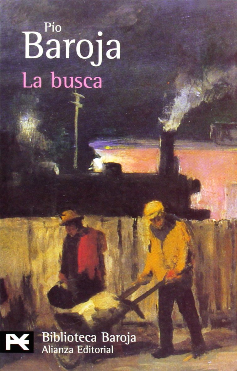 La busca : La lucha por la vida: La lucha por la vida/ The fight for life (El Libro De Bolsillo - Bibliotecas De Autor - Biblioteca Baroja, Band 1) Detective & CSI