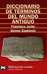 Diccionario De Terminos Del Mundo Antiguo/ Dictionary of Terms of the Ancient World book