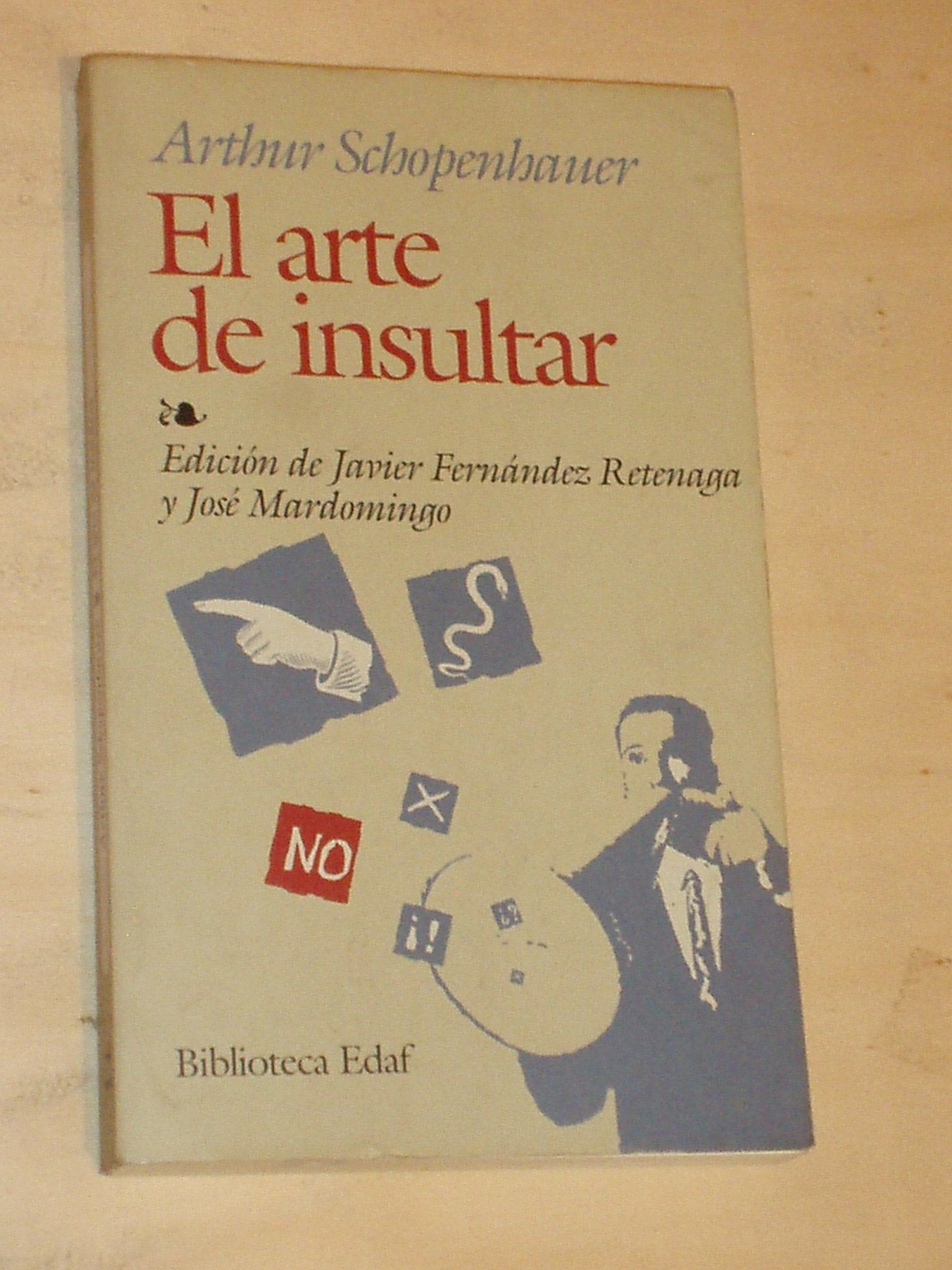El arte de insultar (El Libro De Bolsillo - Filosofía) Philosophy