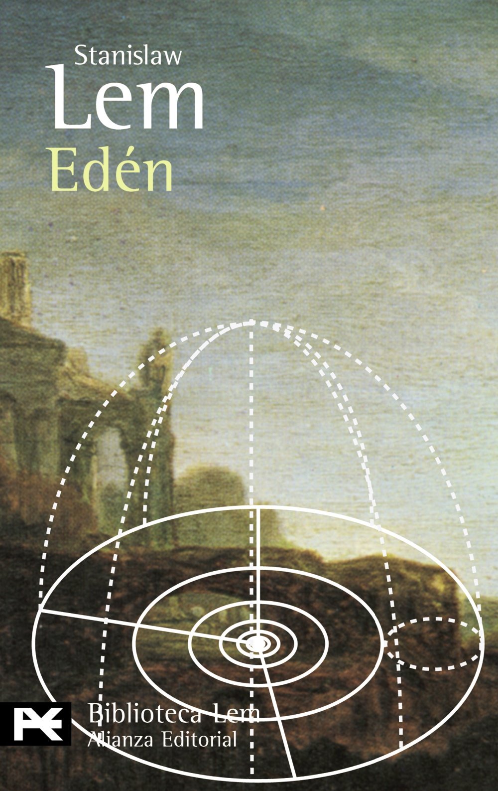 Edén (El Libro De Bolsillo - Bibliotecas De Autor - Biblioteca Lem, Band 796) Classics