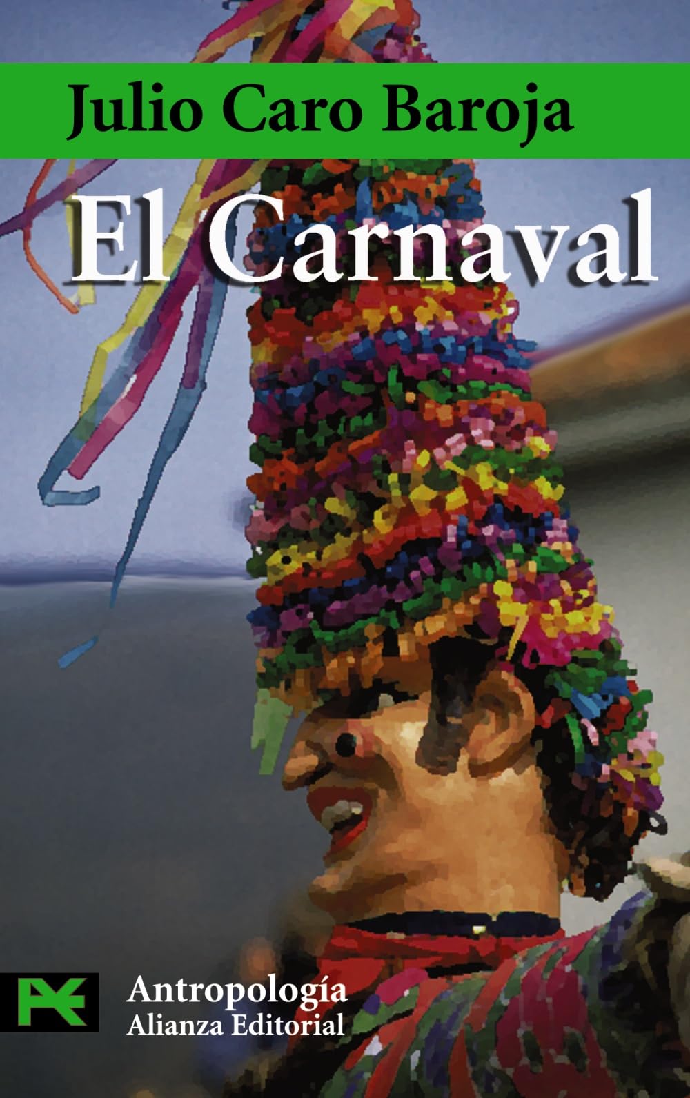 El Carnaval / The Carnaval: Analisis Historico-cultural book